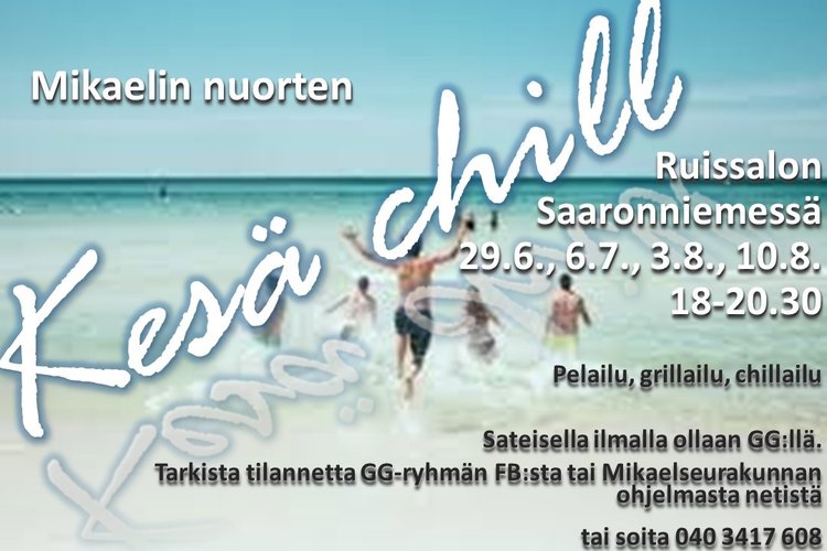 Kesä chill nuorille RUISSALON SAARONNIEMESSÄ Kesä chill nuorille RUISSALON SAARONNIEMESSÄ