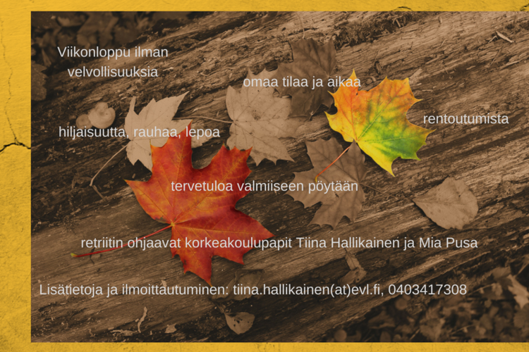 Retriitti oppilaitosten työntekijöille Retriitti oppilaitosten työntekijöille