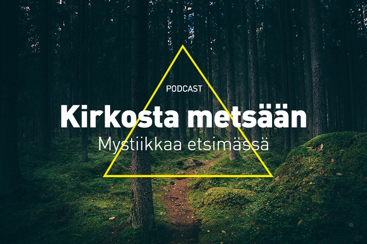 Kuva metsäpolusta, keltainen kolmio ja sen päällä teksti Kirkosta metsään - mystiikkaa etsimässä.