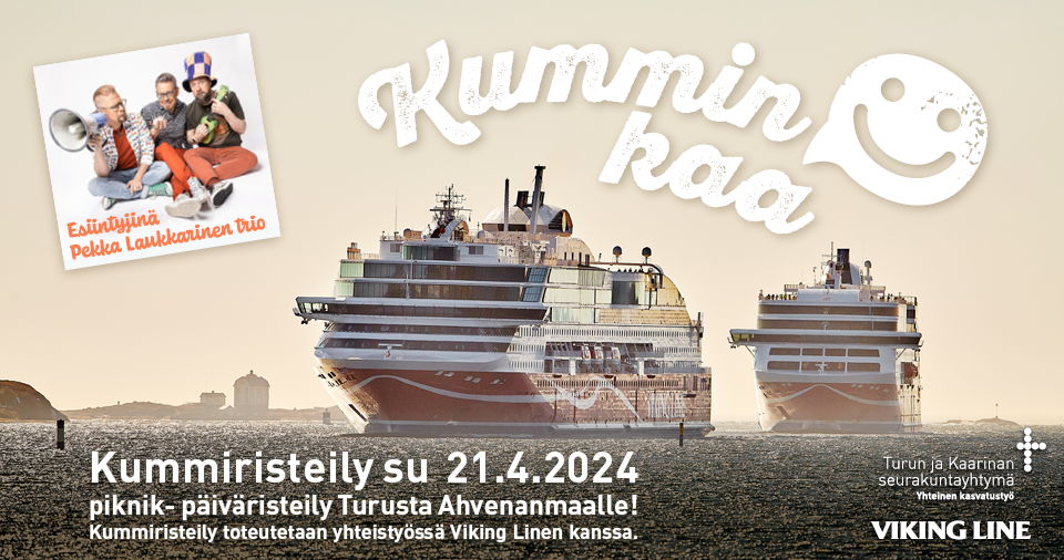 Tapahtuman mainos, jonka kuvassa kaksi risteilyalusta merellä sekä logot  Kummin kaa, Viking Line sekä Turun ja Kaarinan seurakuntayhtymä, yhteinen kasvatustyö. Kuvassa olevan tekstin sisältö on kerrottu sivulla leipätekstinä.