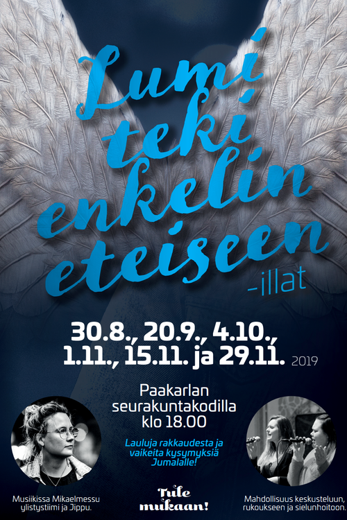 Lumi teki enkelin eteiseen -ilta Lumi teki enkelin eteiseen -ilta