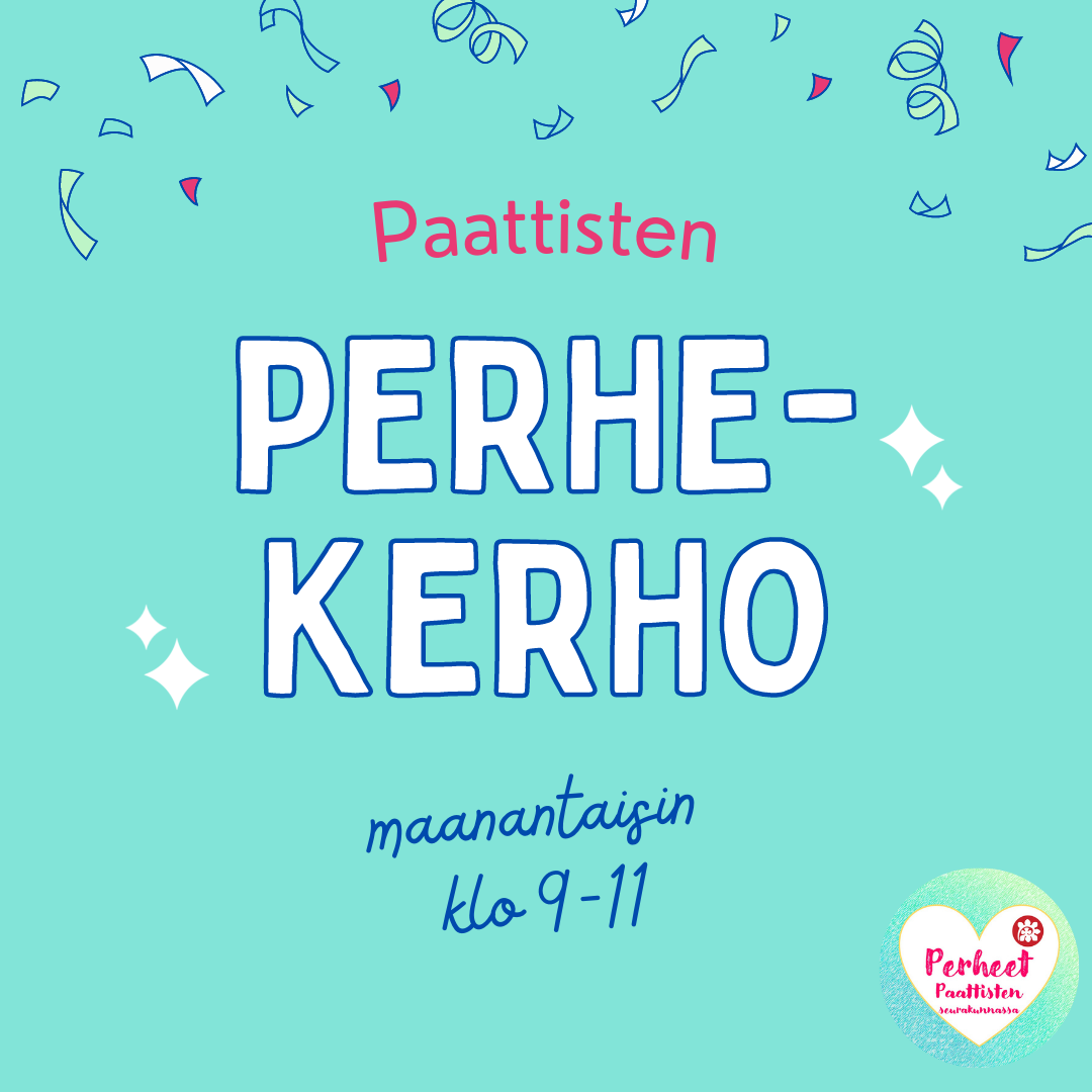 Paattisten perhekerho Perhekerho-teksti turkoosilla pohjalla.