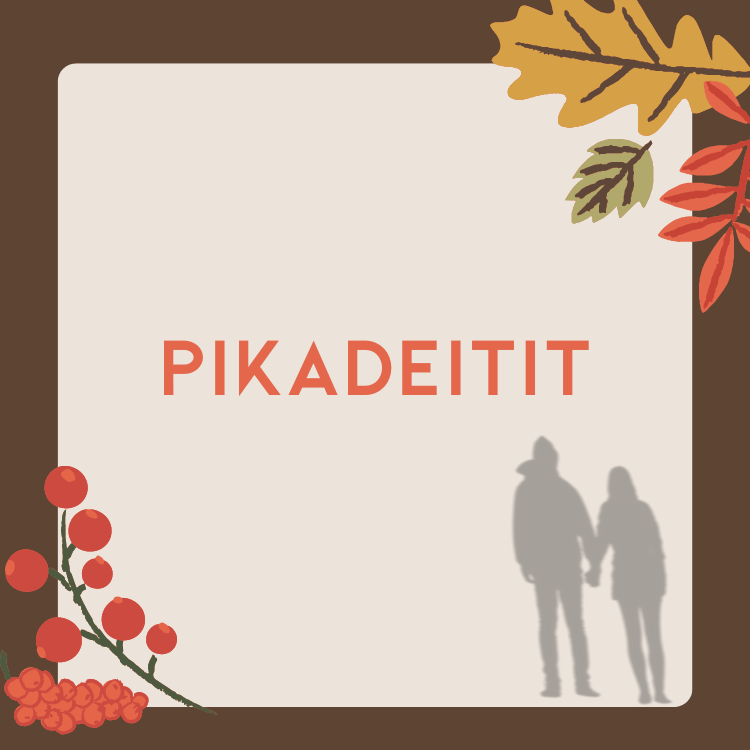 otsikko pikadeitit, koristeena syksyisiä lehtiä