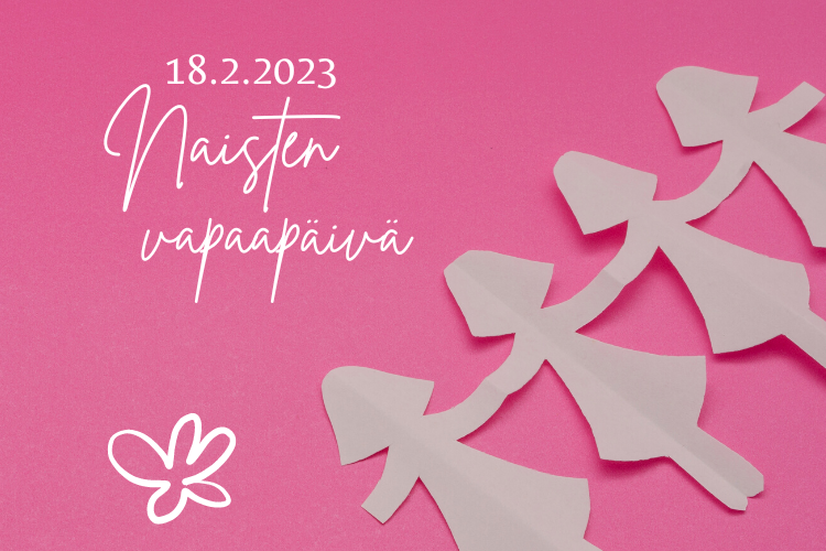 Kuvassa paperisia naisten kuvia ja tekstissä sanotaan 18.2.2023 Naisten vapaapäivä