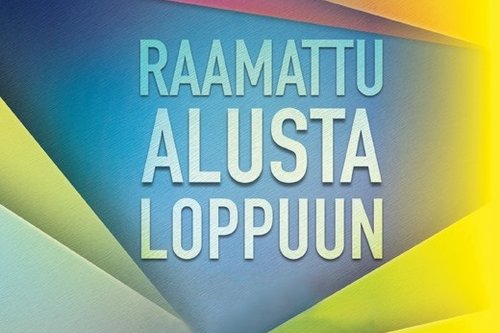 Raamattu alusta loppuun - tapahtuma Raamattu alusta loppuun - tapahtuma