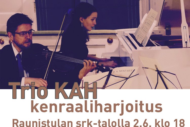 Trio KAH -kenraaliharjoituskonsertti Trio KAH -kenraaliharjoituskonsertti
