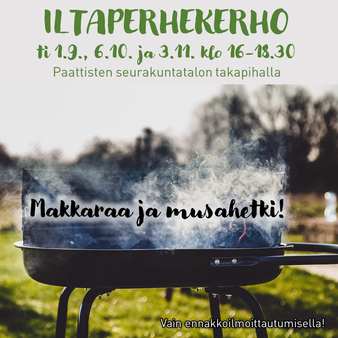 Paattisten iltaperhekerho Savuava grilli ja tekstiä
