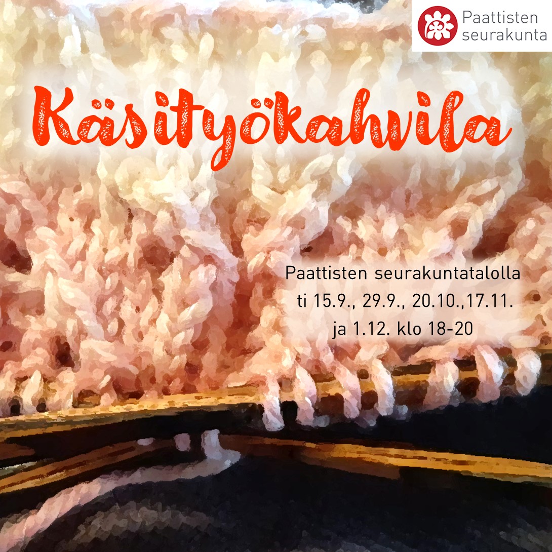 Paattisten käsityökahvila Neulekudos puikoilla ja tekstiä